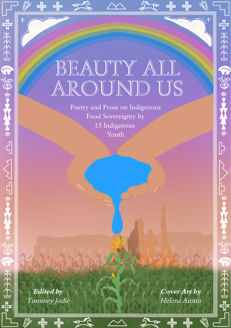 Artwork of two brown hands connected by a rainbow gently pour water onto a growing corn stalk. Background shows Monument Valley at sunset. Culturally significant symbols frame the image.